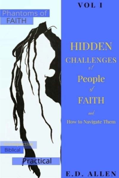 Cover for E D Allen · Hidden Challenges of People of Faith and How to Navigate Them (Paperback Book) (2024)