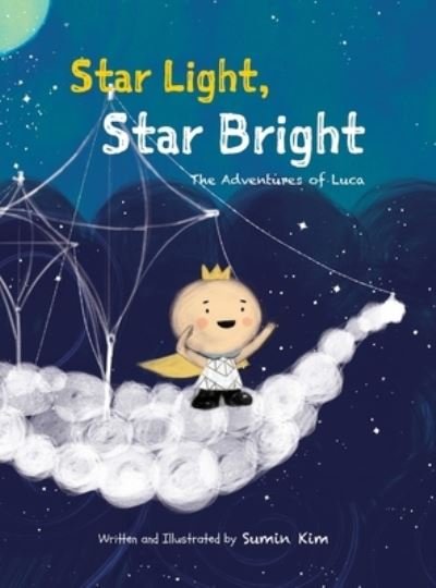 Cover for Sumin Kim · Star Light, Star Bright : The Adventures of Luca (Hardcover Book) (2022)