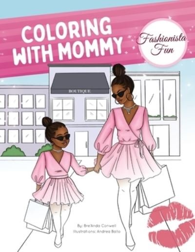 Cover for Bre'Anda Conwell · Coloring With Mommy : Fashionista Fun (Paperback Book) (2020)