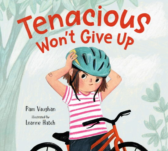 Cover for Pam Vaughan · Tenacious Won't Give Up (Hardcover Book) (2025)