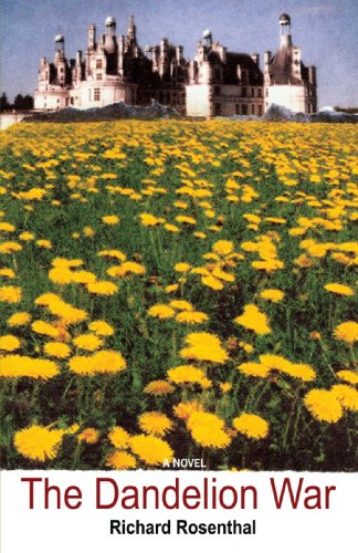 Cover for Richard Rosenthal · The Dandelion War (Paperback Book) (2006)