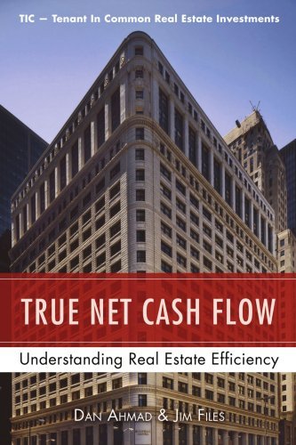 Cover for Dan Ahmad · True Net Cash Flow: Understanding Real Estate Efficiency (Pocketbok) (2008)
