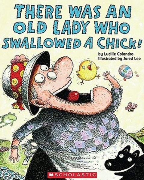 Cover for Lucille Colandro · There Was an Old Lady Who Swallowed a Chick (Hardcover Book) [Turtleback School &amp; Library Binding edition] (2010)