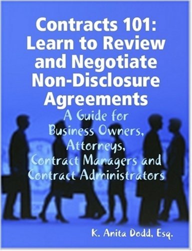 Cover for Esq. K. Anita Dodd · Contracts 101: Learn to Review and Negotiate Non-disclosure Agreements (Paperback Bog) (2008)