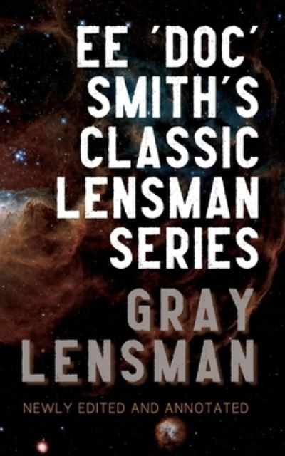 Gray Lensman - Ee 'Doc' Smith - Książki - Meta Mad Books - 9780645371215 - 1 grudnia 2021