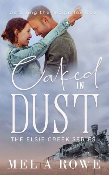 Cover for Mel A Rowe · Caked in Dust (Paperback Book) (2020)