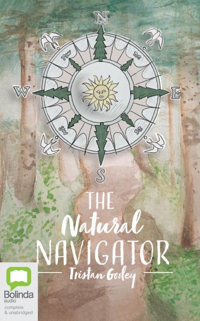 Cover for Tristan Gooley · The Natural Navigator The Rediscovered Art of Letting Nature Be Your Guide (CD) (2020)