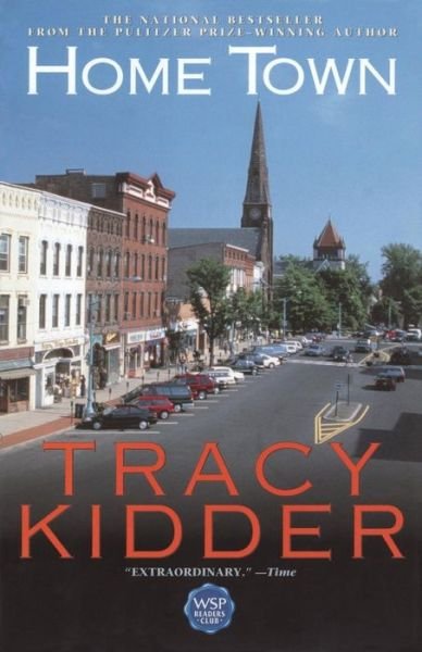 Cover for Tracy Kidder · Home Town (Taschenbuch) [First Thus edition] (2000)