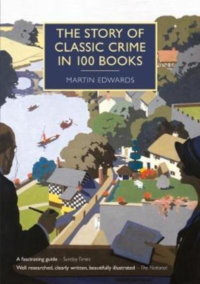 Cover for Martin Edwards · The Story of Classic Crime in 100 Books - British Library Crime Classics (Paperback Book) (2018)
