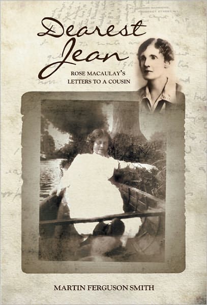 Cover for Martin Smith · Dearest Jean: Rose Macaulay’s Letters to a Cousin (Hardcover Book) (2011)