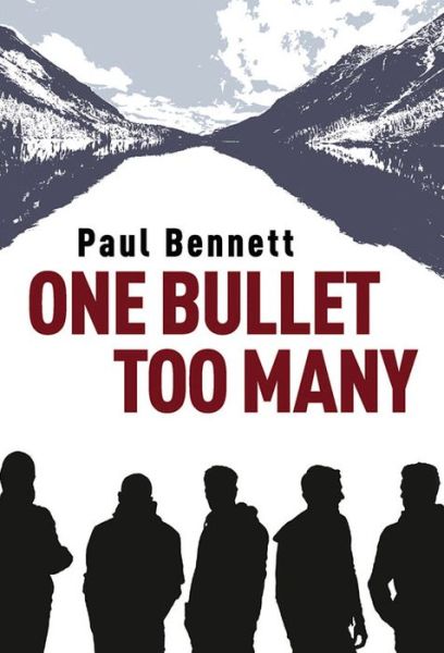 Cover for Paul Bennett · One Bullet Too Many (Hardcover Book) (2015)