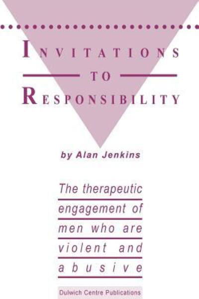 Invitations to Responsibility - Alan Jenkins - Kirjat - Dulwich Centre Publications - 9780731696215 - torstai 1. maaliskuuta 1990
