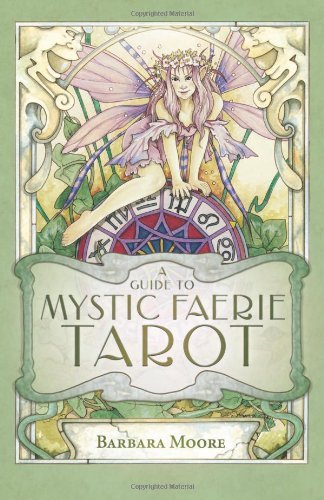 Mystic Faerie Tarot - Linda Ravenscroft - Livres - Llewellyn Publications,U.S. - 9780738709215 - 8 juillet 2007