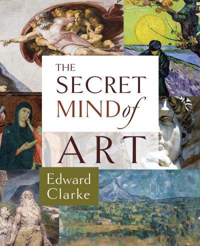 Cover for Edward Clarke · Secret Mind of Art (Book) (2023)