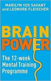 Cover for Marilyn Vos Savant · Brain Power: The 12-week mental training programme (Paperback Book) (2009)