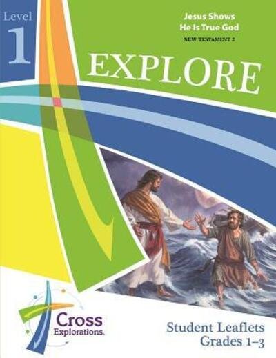 Cover for Concordia Publishing House · Explore Level 1  Student Leaflet (Spiral Book) (2016)
