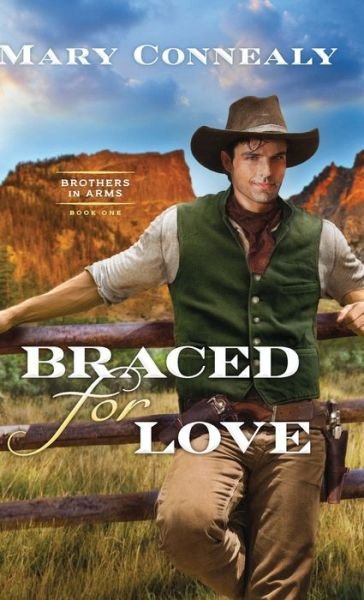 Cover for Mary Connealy · Braced for Love (Hardcover Book) (2021)