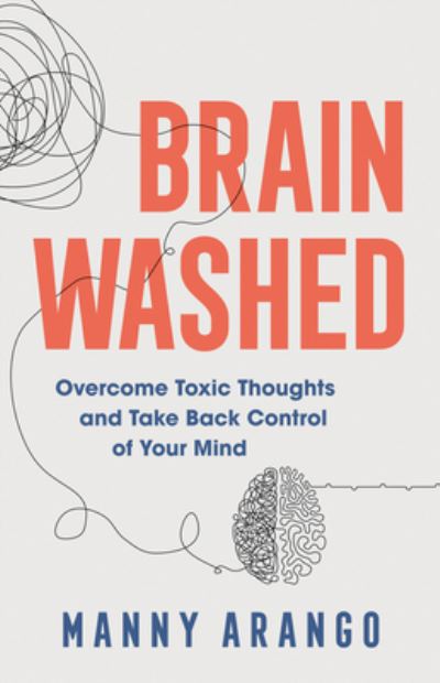 Cover for Manny Arango · Brain Washed (Hardcover Book) (2022)