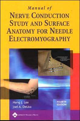 Cover for Hang J. Lee · Manual of Nerve Conduction Study and Surface Anatomy for Needle Electromyography (Paperback Book) (2004)