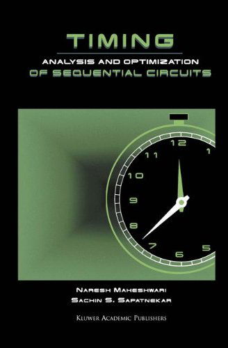 Cover for Naresh Maheshwari · Timing Analysis and Optimization of Sequential Circuits (Hardcover Book) [1999 edition] (1998)