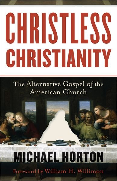 Cover for Michael Horton · Christless Christianity - The Alternative Gospel of the American Church (Pocketbok) (2012)
