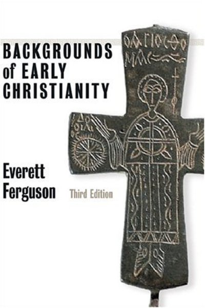 Cover for Everett Ferguson · Backgrounds of Early Christianity (Pocketbok) (2003)