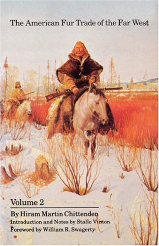 Cover for Hiram Martin Chittenden · The American Fur Trade of the Far West, Volume 2 (Taschenbuch) (1986)