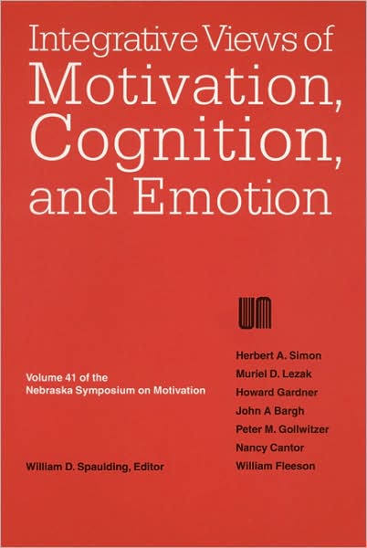 Cover for Nebraska Symposium · Nebraska Symposium on Motivation 1993: Integrative Views of Motivation, Cognition, and Emotion - Nebraska Symposium on Motivation (Paperback Book) (1994)