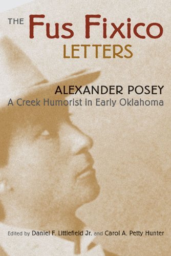 Cover for Alexander Posey · The Fus Fixico Letters: A Creek Humorist in Early Oklahoma (Paperback Book) (2018)