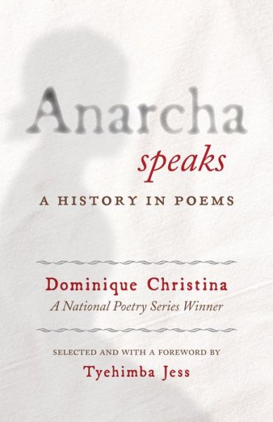 Cover for Dominique Christina · Anarcha Speaks: A History in Poems - National Poetry Series (Paperback Book) (2018)