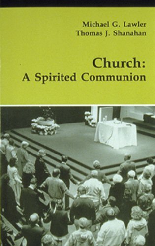 Cover for Thomas J. Shanahan Sj · Church: a Spirited Communion (Theology and Life) (Paperback Book) (1995)