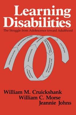 Learning Disabilities: The Struggle from Adolescence toward Adulthood - William M. Cruickshank - Books - Syracuse University Press - 9780815622215 - February 1, 1980
