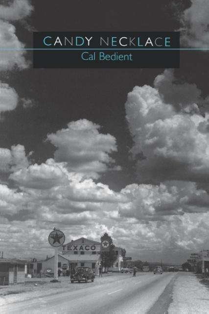 Cover for Cal Bedient · Candy Necklace (Paperback Book) [1st edition] (1997)