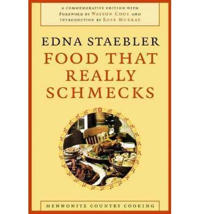 Cover for Edna Staebler · Food That Really Schmecks: Mennonite Country Cooking (Pocketbok) (2006)