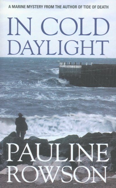 Cover for Pauline Rowson · In Cold Daylight: A fast-paced mystery thriller (Pocketbok) (2006)