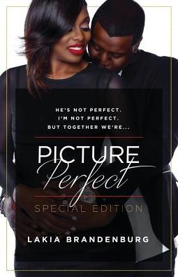 Cover for Lakia Brandenburg · He's not perfect. I'm not perfect. But together we're ... : Picture Perfect (Paperback Book) (2017)