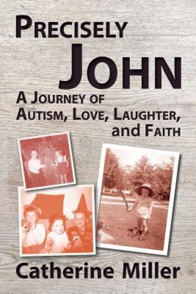 Cover for Catherine Miller · Precisely John (Paperback Book) (2016)