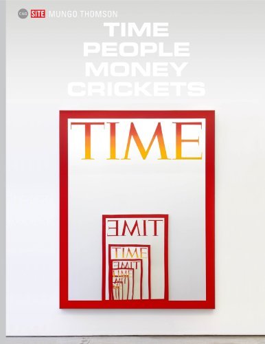 Cover for Martin Herbert · Mungo Thomson: Time People Money Crickets (Gebundenes Buch) (2013)