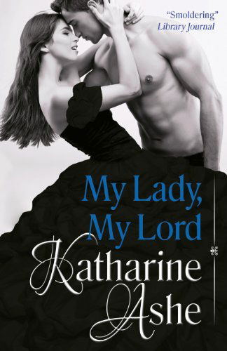 Cover for Katharine Ashe · My Lady, My Lord (Paperback Book) (2014)