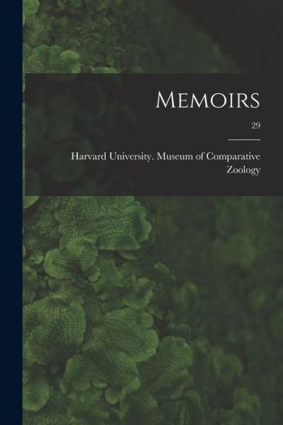 Cover for Harvard University Museum of Compara · Memoirs; 29 (Paperback Book) (2021)