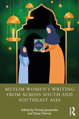 Cover for Feroza Jussawalla · Muslim Women’s Writing from across South and Southeast Asia (Paperback Bog) (2022)