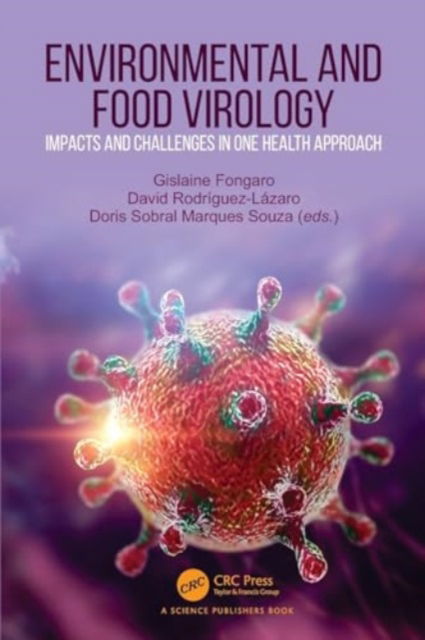 Environmental and Food Virology: Impacts and Challenges in One Health Approach (Paperback Book) (2024)