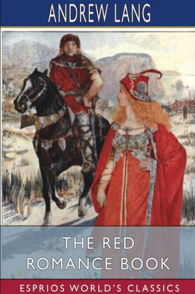 Cover for Andrew Lang · The Red Romance Book (Esprios Classics) (Paperback Book) (2024)