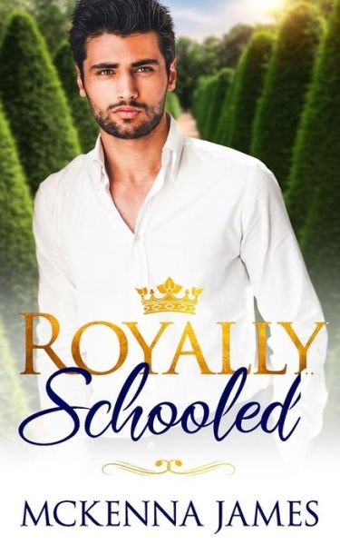 Cover for Mckenna James · Royally Schooled (Paperback Book) (2019)