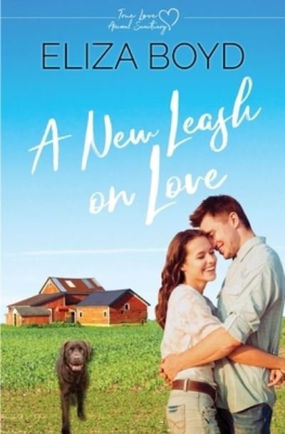 A New Leash on Love - Eliza Boyd - Bøger - Independently Published - 9781079371215 - 9. juli 2019
