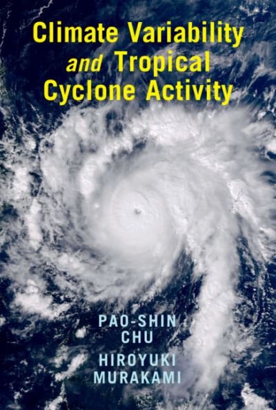 Cover for Chu, Pao-Shin (University of Hawaii, Manoa) · Climate Variability and Tropical Cyclone Activity (Inbunden Bok) [New edition] (2022)
