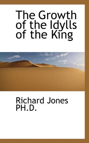 Cover for Richard Jones · The Growth of the Idylls of the King (Paperback Book) (2009)