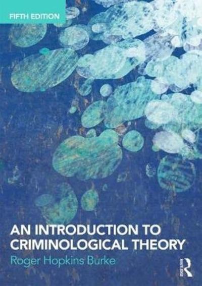 Cover for Hopkins Burke, Roger (Nottingham Trent University, UK) · An Introduction to Criminological Theory (Paperback Book) (2018)