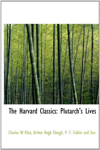 Cover for Arthur Hugh Clough · The Harvard Classics: Plutarch's Lives (Hardcover Book) (2010)