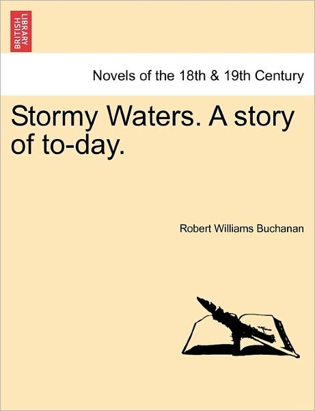 Cover for Robert Williams Buchanan · Stormy Waters. a Story of To-day. (Paperback Book) (2011)